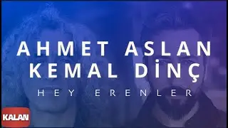 Ahmet Aslan & Kemal Dinç - Hey Erenler I Aleviler'e Kalan II © 2015 Kalan Müzik