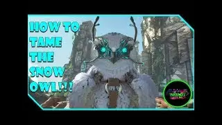 ARK - HOW TO TAME THE SNOW OWL & USE IT'S ABILITIES!