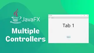 Learn How to Use JavaFX Multiple Controllers and FXML Files