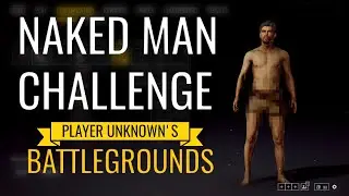 NAKED MAN CHALLENGE!!! | PUBG || Troikality