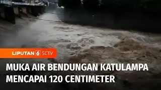 Hujan Deras Sebabkan Kenaikan Tinggi Muka Air di Bendungan Katulampa | Liputan 6