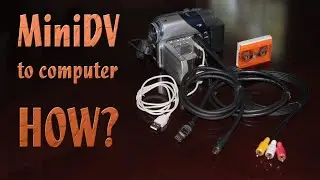 Mini DV to computer - which digitizing method is best for you