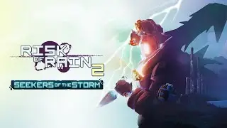 Идем натягивать Златитана на маленького | Risk of Rain 2 Seekers of the Storm