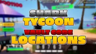 Fortnite 🏖️ Shark Tycoon Simulator Vault Code Locations