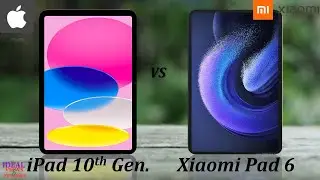 iPad 10th Generation 2022 vs Xiaomi Pad 6