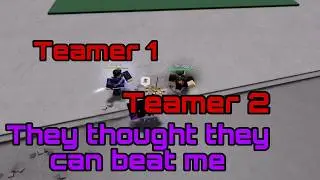 These teamers though they can beat me | Roblox The Strongest Battlegrounds