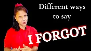 Phrases to use Instead of  I FORGOT! English with Sam