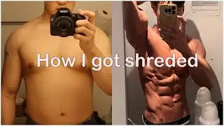 HOW TO GET SHREDDED | My Top Weight-Loss Tips