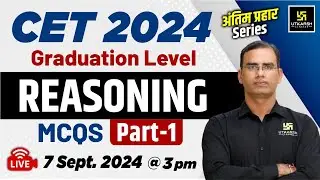 CET Graduation Level 2024 | CET Reasoning | CET Reasoning MCQs #1 | By Dinesh Sir