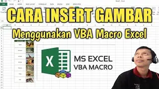 Cara Cepat Memasukan Foto Menggunakan Macro Excel