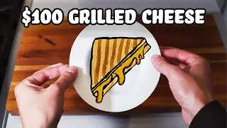 $1 vs $100 Grilled Cheese