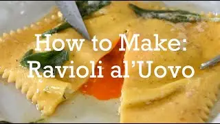 How to Make Ravioli al'Uovo - Runny Egg Yolk Ravioli with a Ricotta Filling and Butter Sage Sauce