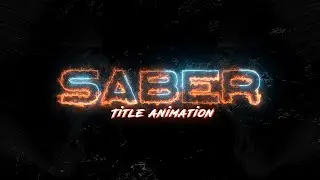 Title Animation With Saber Effect | After Effects Tutorial