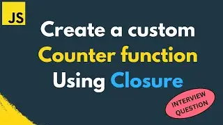 Write a counter function using closure and provide option to set the starting value | Interview