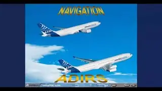 Airbus A330 Training Cbt #54 ADIRS Presentation