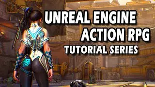 Create An Action RPG In Unreal Engine 5 (ARPG Tutorials)