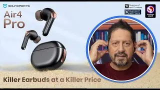 Killer Earbuds from Soundpeats | Air4 Pro