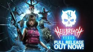 Hellbreach: Vegas - 1.0 Launch Trailer