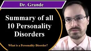 Summary of all 10 Personality Disorders