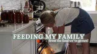 Feeding our Family With the Food We've Grown