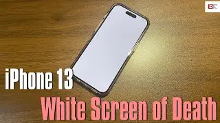 How to Fix iPhone 13 Stuck on White Screen Of Death | Six Troubleshooting Steps