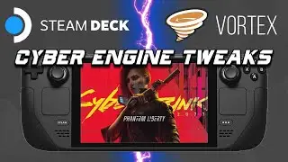 Install on Steam Deck: Cyber Engine Tweaks Cyberpunk 2077 Phantom Liberty with Vortex Mod Manager
