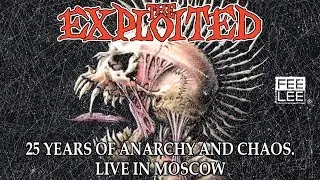 The Exploited - Dogs Of War (25 Years Of Anarchy And Chaos. Live in Moscow)