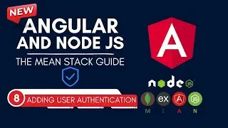 Adding User Authentication - #Angular & #NodeJS - Complete MEAN Stack  #meanstack Full Course