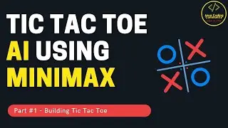 Tic Tac Toe AI with MiniMax using Python | Part 1: Programming Tic Tac Toe