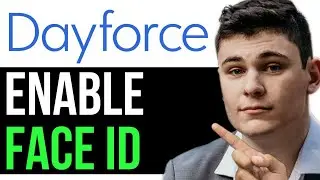 HOW TO ENABLE FACE ID ON DAYFORCE 2024! (FULL GUIDE)