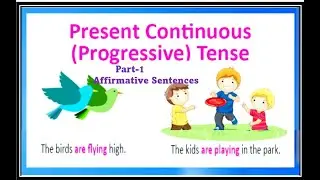 Present Continuous/Progressive/Imperfect Tense #Affirmative/Positive Sentences Part-1