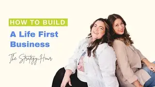 How to build a life first business