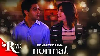 Normal. | Full-Length Intimate Romantic Drama | Romance Movie Central