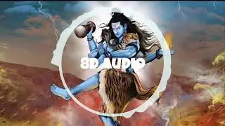 Shiva Tandava Stotram 8D Audio Original Powerful  Best Trance 8D Sound Bol bam ke gane