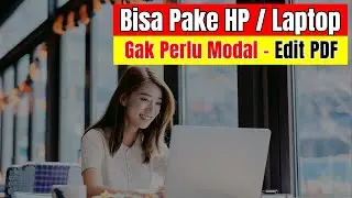 Bisa Pakai HP atau Laptop, Cara Edit File PDF Online