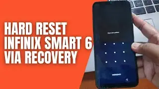 How to Hard Reset Infinix Smart 6 Forgot Lock Screen