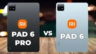 Xiaomi Pad 6 Pro VS Xiaomi Pad 6