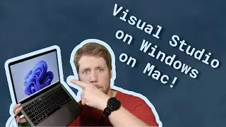 Visual Studio on Windows on Mac