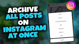 How to archive all posts on instagram at once 2023