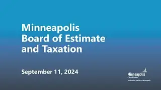 September 11, 2024 Board of Estimate and Taxation