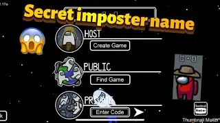 NEW SECRET NAME  TO GET IMPOSTER IN AMONG US (100% working in 2021) HOW TO BE IMPOSTER IN AMONG US