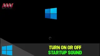 How to Turn ON or OFF Startup Sound in Windows 10