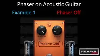 Guitar Effects on Acoustic Guitar (Examples with No Talking)