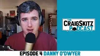 Don't Know Danny O'Dwyer? You Do Know His Work | The CraigSkitz Podcast Episode 4