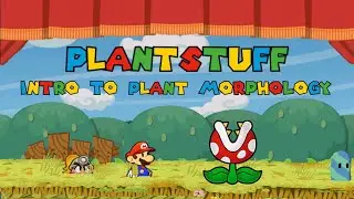 2.1-2.2 PlantStuff: What is Plant Morphology & Roots and Shoots