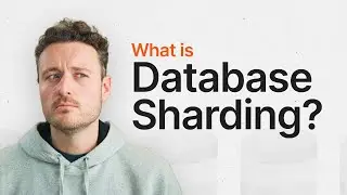 Database Sharding in 200 Seconds