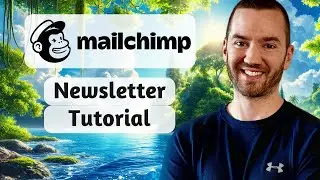 Mailchimp Newsletter Tutorial 2024 (How To Create a Newsletter In Mailchimp)