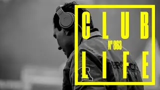 CLUBLIFE by Tiësto Episode 863