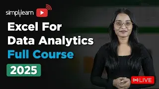 Excel For Data Analysis Full Course 2025 | Excel Data Analytics Tutorial For Beginners | Simplilearn