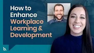 How to Enhance Workplace Learning and Development